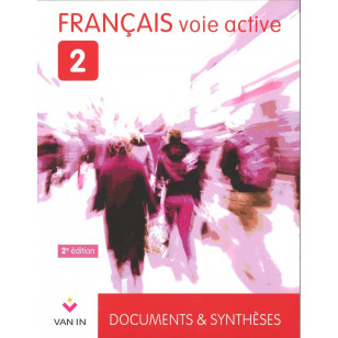 Français Voie Active 2 - Documents & synthèses - Manuel