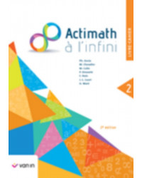 Actimath à l’infini 2 - Livre Cahier ‘’Tout en un’’ - 2ème année